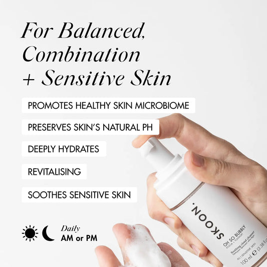 OH SO BUBBLY for balanced combination and sensitive skin infographic